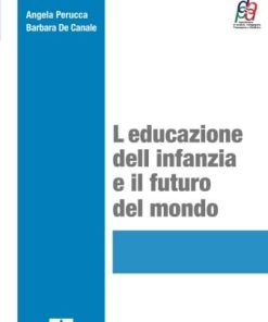 L'educazione dell'infanzia e il futuro del mondo