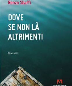 Dove Se non là altrimenti