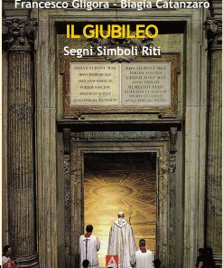 Il giubileo Segni Simboli Riti
