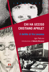 Copertina di "Chi ha ucciso Cristiano Aprile?" di Igor Patruno