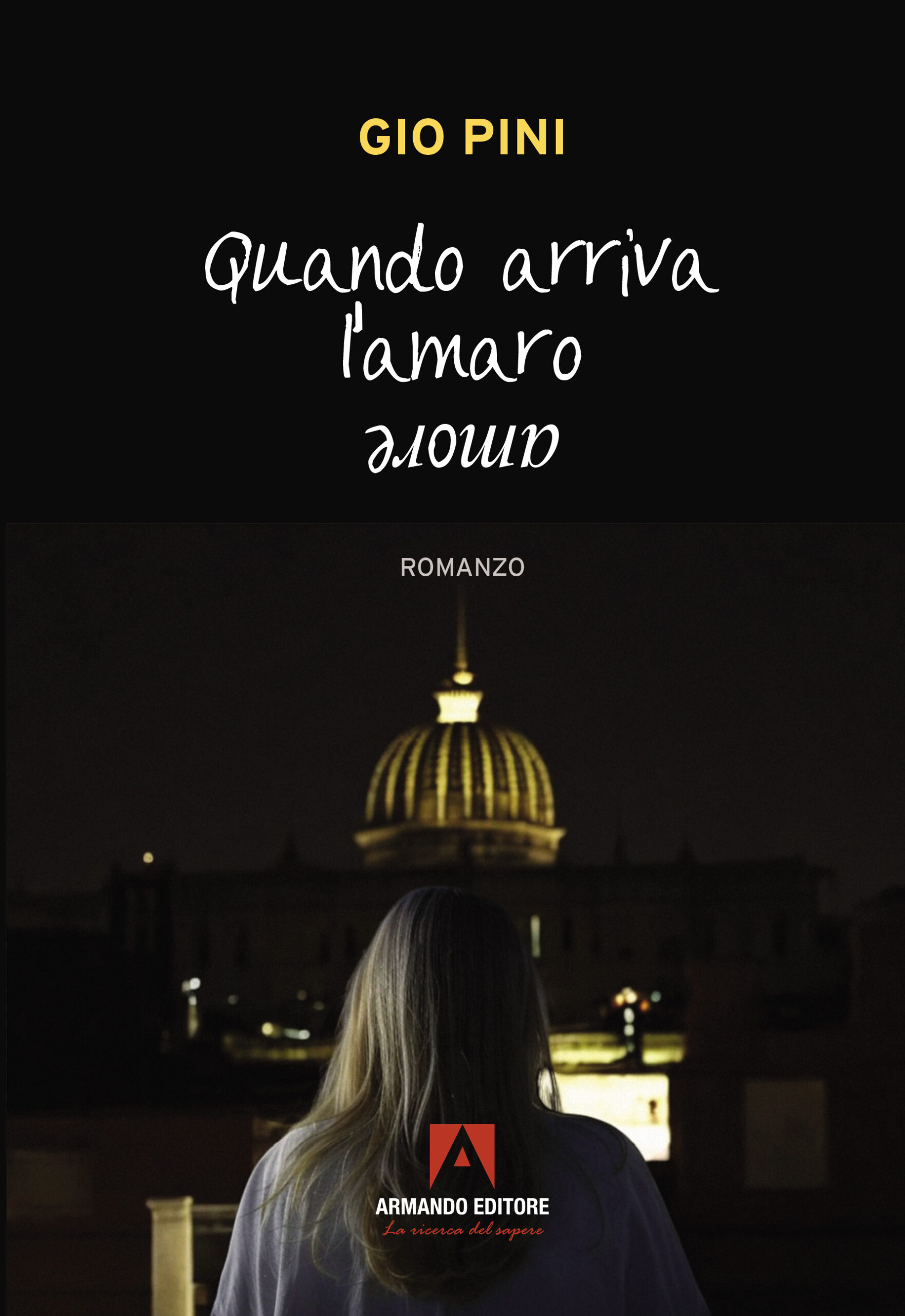 Copertina del volume "Quando arriva l'amore amaro" di Gio Pini.