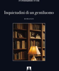 Ferdinando Fedi, Inquietudini di un gentiluomo