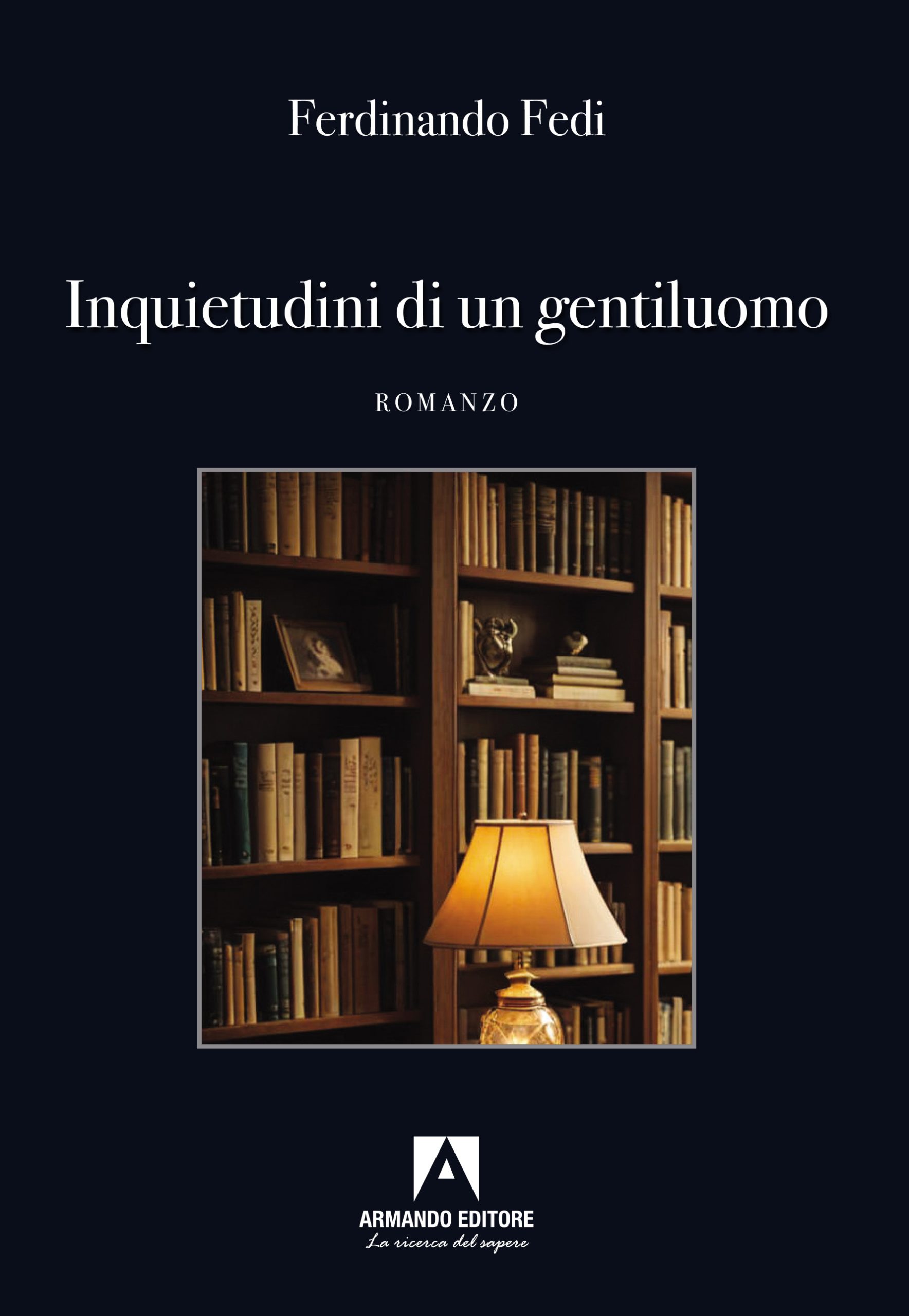 Ferdinando Fedi, Inquietudini di un gentiluomo