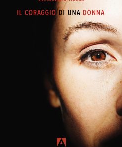 Il coraggio di una donna