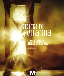 Storia di Vitamia. Ieri e oggi