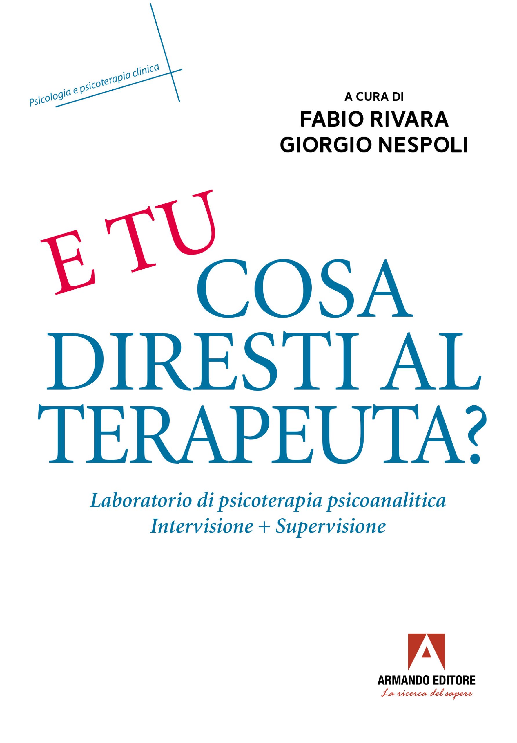 E tu cosa diresti al terapeuta?