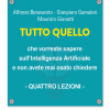 Tutto quello che vorreste sapere sull'Intelligenza Artificiale e non avete mai osato chiedere. Quattro lezioni