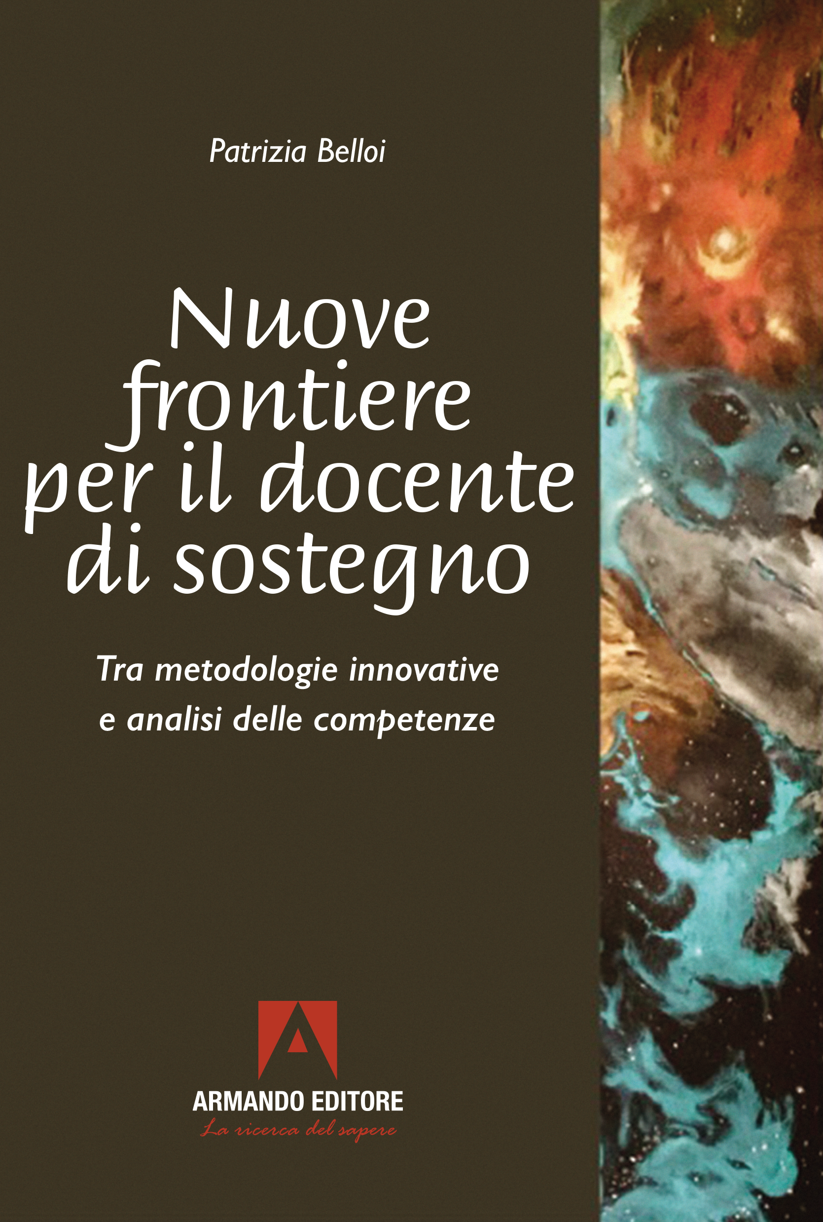 Nuove frontiere per il docente di sostegno. Tra metodologie innovative e analisi delle competenze
