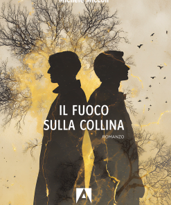 Il fuoco sulla collina