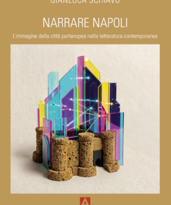 Narrare Napoli. L'immagine della città partenopea nella letteratura contemporanea