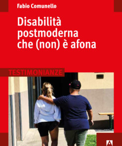 Disabilità postmoderna che (non) è afona